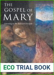 The Gospel of Mary: Listening to the Beloved Disciple
