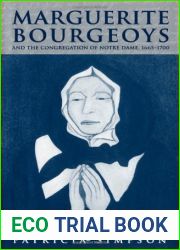 Marguerite Bourgeoys And the Congregation of Notre Dame, 1665-1700 (Mcgill-Queen|s Studies in the History of Religion) annotated edition by Simpson, Patricia (2005) Hardcover