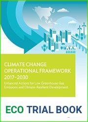 Climate Change Operational Framework 2017-2030: Enhanced Actions for Low Greenhouse Gas Emissions and Climate-Resilient Development