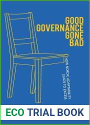 Good Governance Gone Bad: How Nordic Adaptability Leads to Excess (Cornell Studies in Political Economy)