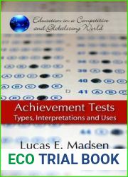 Achievement Tests: Types, Interpretations and Uses (Education in a Competitive and Globalizing World)