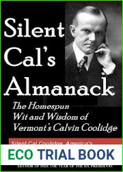 Silent Cal|s Almanack: The Homespun Wit and Wisdom of Vermont|s Calvin Coolidge