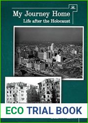 My Journey Home: Life After the Holocaust