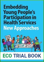 Embedding Young People|s Participation in Health Services: New Approaches
