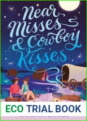 Near Misses and Cowboy Kisses