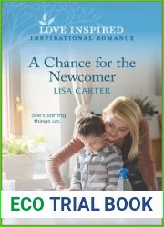 A Chance for the Newcomer (Love Inspired; Inspirational Romance)