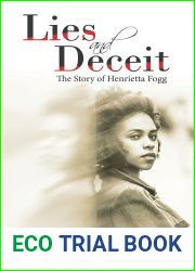 Lies and Deceit: The Story of Henrietta Fogg