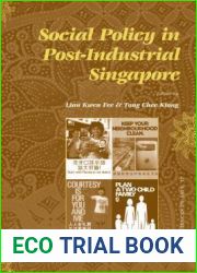 Social Policy in Post-Industrial Singapore