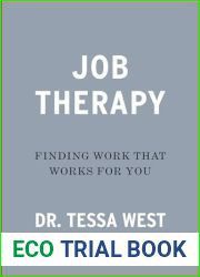 Job Therapy: Finding Work That Works for You