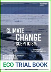 Climate Change Scepticism: A Transnational Ecocritical Analysis (Environmental Cultures)