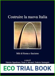 Costruire La Nuova Italia: Miti Di Roma E Fascismo (English and Italian Edition)