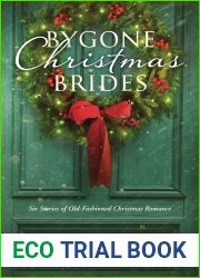 Bygone Christmas Brides: Six Stories of Old-Fashioned Christmas Romance
