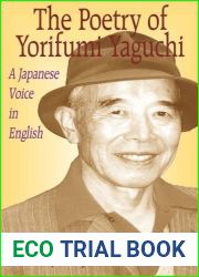 Poetry of Yorifumi Yaguchi: A Japanese Voice In English