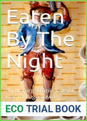 Eaten By The Night: An unforgettable tale of war in Yugoslavia