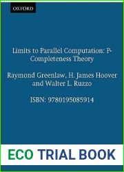 Limits to Parallel Computation: P-Completeness Theory