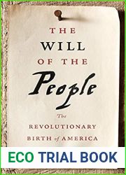 The Will of the People: The Revolutionary Birth of America
