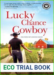 Lucky Chance Cowboy: A Veteran Rancher Woos an Overworked and Jaded Woman into Believing in Love (Big Chance Dog Rescue, 2)