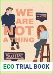 We Are NOT a Thing (The Thing About Love Book 1)