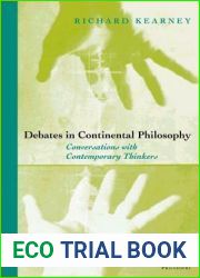 Debates in Continental Philosophy: Conversations with Contemporary Thinkers (Perspectives in Continental Philosophy)