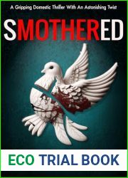 Smothered: A Domestic Thriller With An Astonishing Twist