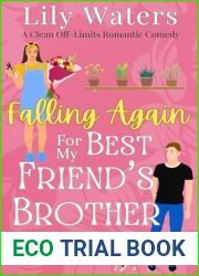 Falling Again For My Best Friend|s Brother: A Clean Off-limits Romantic Comedy (Off-Limits Love In Rivermint Cove Series Book 3)