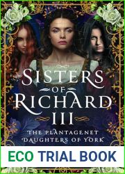 Sisters of Richard III: The Plantagenet Daughters of York