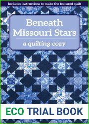 Beneath Missouri Stars: A Quilting Cozy