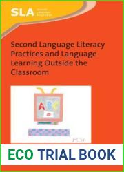 Second Language Literacy Practices and Language Learning Outside the Classroom (Second Language Acquisition, 127) (Volume 127)