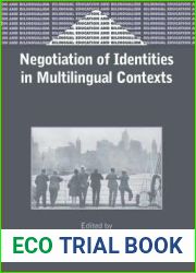 Negotiation of Identities in Multilingual Contexts