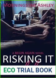 Risking It All (Begin Again #2)