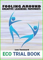 Fooling Around: Creative Learning Pathways (Advances in Cultural Psychology: Constructing Human Development)