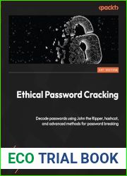Ethical Password Cracking: Decode passwords using John the Ripper, hashcat, and advanced methods for password breaking