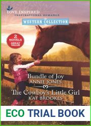 Bundle of Joy and The Cowboy|s Little Girl (Love Inspired;inspirational Romance)