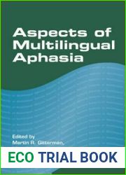 Aspects of Multilingual Aphasia (Communication Disorders Across Languages, 8)