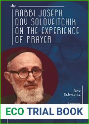 Rabbi Joseph Dov Soloveitchik on the Experience of Prayer (Emunot: Jewish Philosophy and Kabbalah)