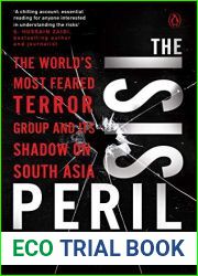 The ISIS Peril: The World|s Most Feared Terror Group and Its Shadow on South Asia