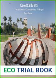 Celestial Mirror: The Astronomical Observatories of Jai Singh II