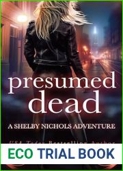 Presumed Dead (Shelby Nichols Adventure #18)