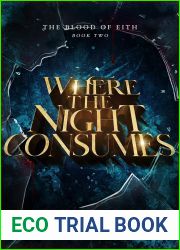 Where the Night Consumes (The Blood of Eith, #2)