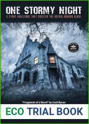 One Stormy Night : A Story Challenge That Created the Gothic Horror Genre