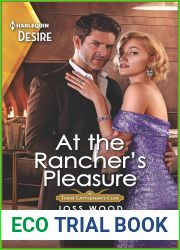 At the Rancher|s Pleasure (Texas Cattleman|s Club: Heir Apparent #2)