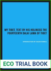My Tibet, Text by His Holiness the Fourteenth Dalai Lama of Tibet