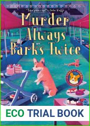 Murder Always Barks Twice (A Chatty Corgi Mystery #2)