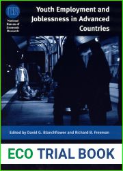 Youth Employment and Joblessness in Advanced Countries (National Bureau of Economic Research Comparative Labor Markets Series)