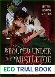 Seduced Under the Mistletoe: 16 Passionate Historical Romances Christmas Anthology