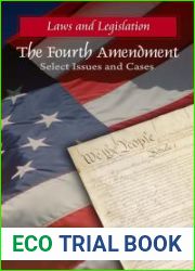 The Fourth Amendment: Select Issues and Cases