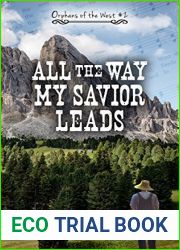 All the Way My Savior Leads (Orphans of the West #2)