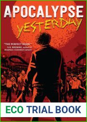 Apocalypse Yesterday: A Novel
