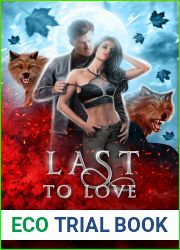 Last to Love (Moonlight Rogues, #4)