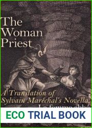 The Woman Priest: A Translation of Sylvain Marechal|s Novella, La femme abbe